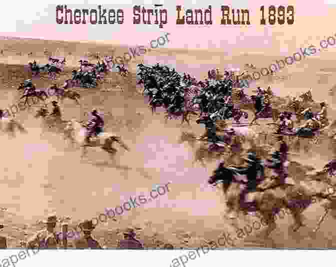 A Thrilling Depiction Of The Legendary Cherokee Strip Land Run, Capturing The Excitement And Determination Of Homesteaders Racing For Their Piece Of Land. Cherokee Strip: The Race For Land (Heritage History)