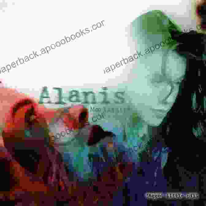 Alanis Morissette's Groundbreaking Album, 'Jagged Little Pill,' Featuring Timeless Hits Like 'Ironic' And 'You Oughta Know' The Words And Music Of Alanis Morissette (The Praeger Singer Songwriter Collection)