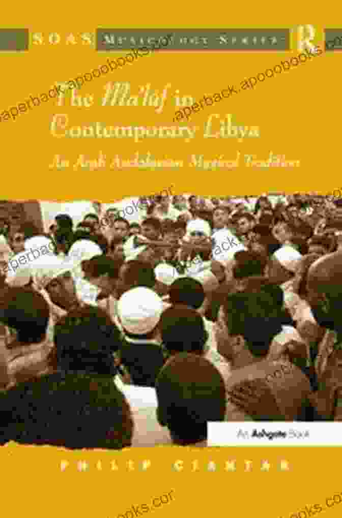 An Arab Andalusian Musical Tradition Book Cover The Ma Luf In Contemporary Libya: An Arab Andalusian Musical Tradition (SOAS Studies In Music)