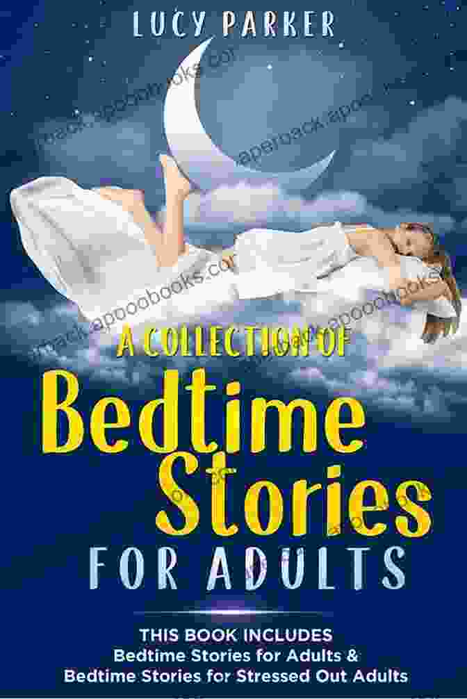 Bedtime Stories For Adults Book Cover Bedtime Stories For Adults: Relax Fight Anxiety And Forget About Insomnia To Get A Deep Sleep With Soothing Stories And Guided Meditations For Falling Sleep Guided Meditations And Daily Stress)