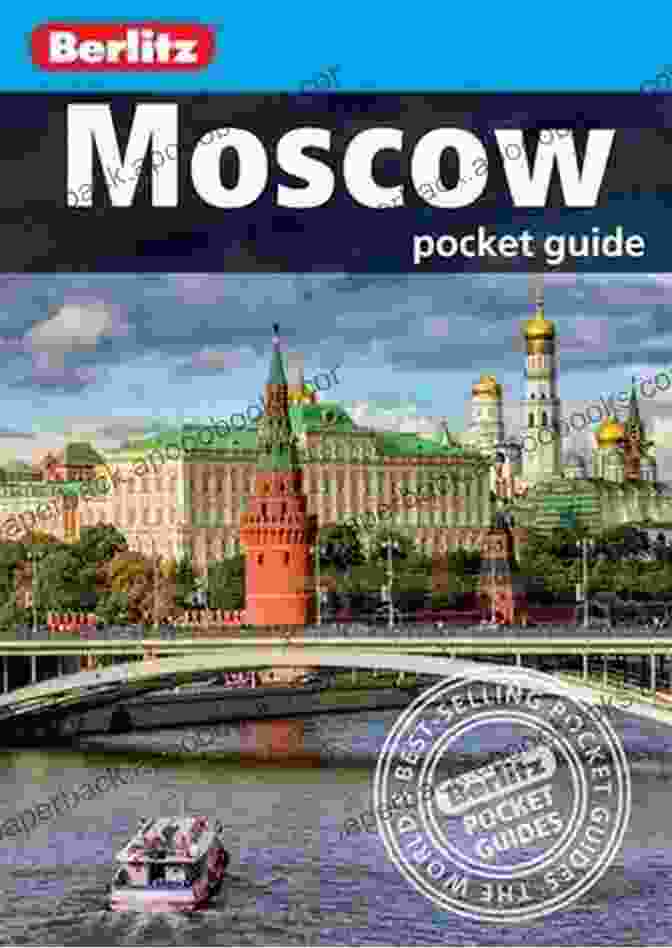 Berlitz Pocket Guide Moscow Travel Guide Ebook Berlitz Pocket Guide Moscow (Travel Guide EBook)