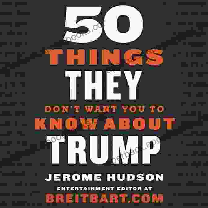 Book Cover Of '50 Things They Don't Want You To Know About Trump' 50 Things They Don T Want You To Know About Trump