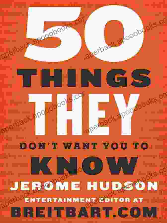 Book Cover Of '50 Things They Don't Want You To Know' 50 Things They Don T Want You To Know