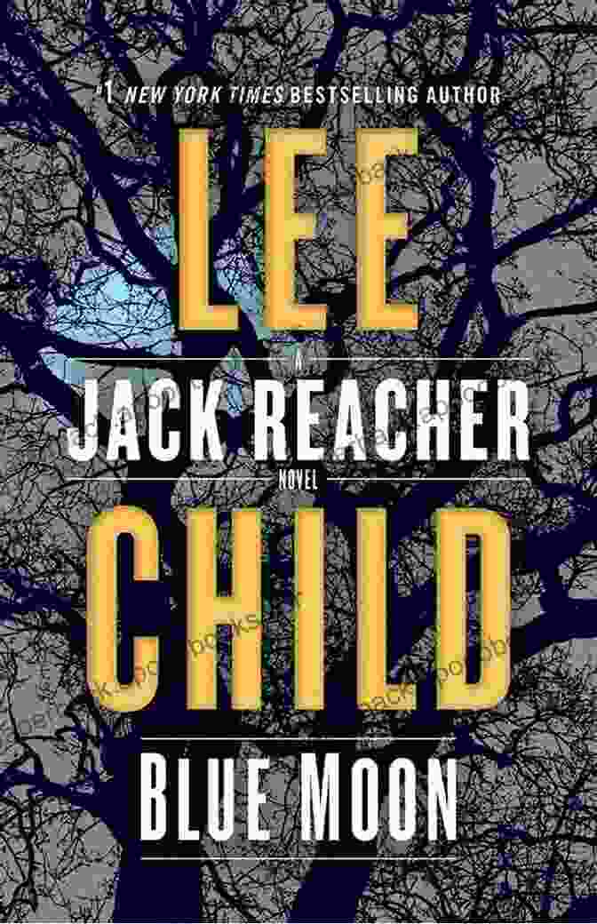 Book Cover Of 'Blue Moon' By Lee Child Blue Moon: A Jack Reacher Novel