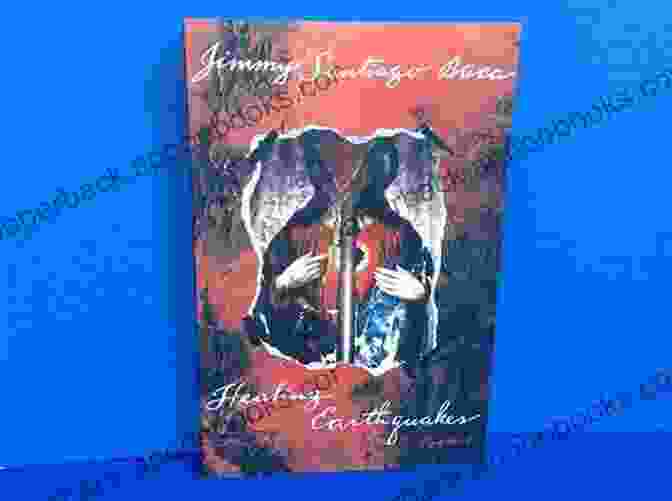 Book Cover Of 'Healing Earthquakes' By Jimmy Santiago Baca Healing Earthquakes: Poems Jimmy Santiago Baca