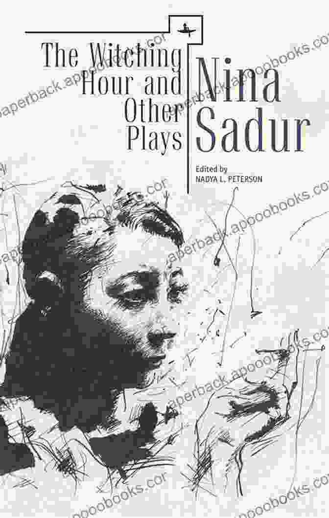 Book Cover Of 'The Witching Hour And Other Plays' By Nina Sadur, Featuring A Mysterious Woman's Face Surrounded By Vines And Stars The Witching Hour And Other Plays By Nina Sadur (Reference Library Of Jewish Intellectual History)
