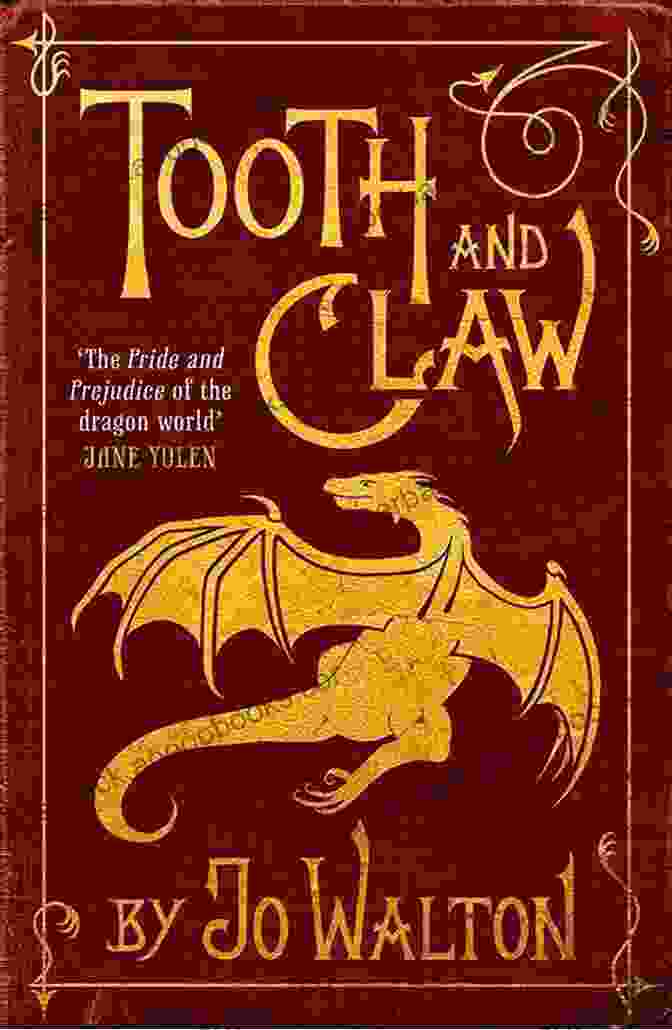 Book Cover Of Tooth And Claw By Jo Walton Tooth And Claw Jo Walton