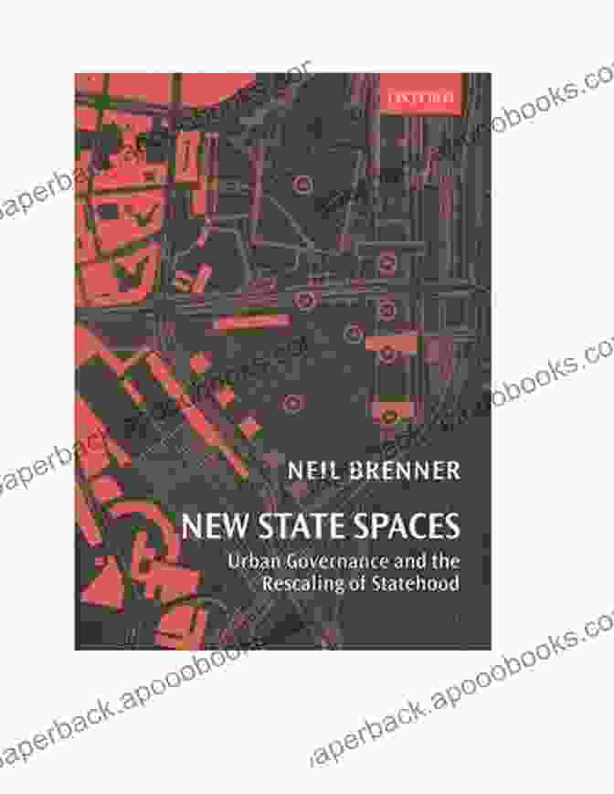 Book Cover Of 'Urban Governance And The Rescaling Of Statehood' New State Spaces: Urban Governance And The Rescaling Of Statehood