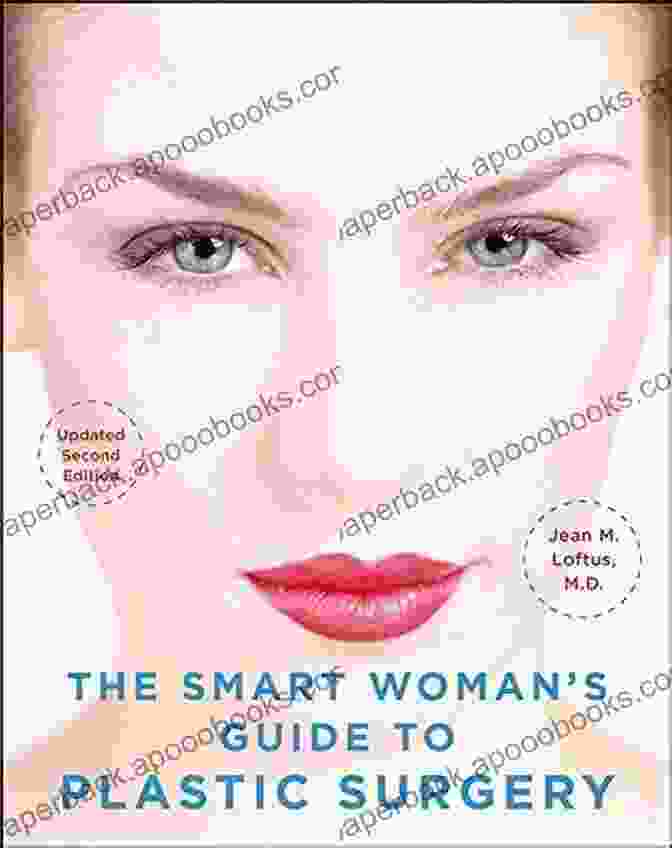 Book Cover: The Smart Woman's Guide To Plastic Surgery, Updated Second Edition The Smart Woman S Guide To Plastic Surgery Updated Second Edition