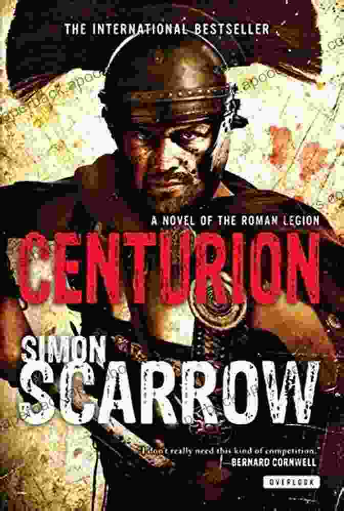 Centurion Roman Legion Novel Cover Image Centurion: A Roman Legion Novel