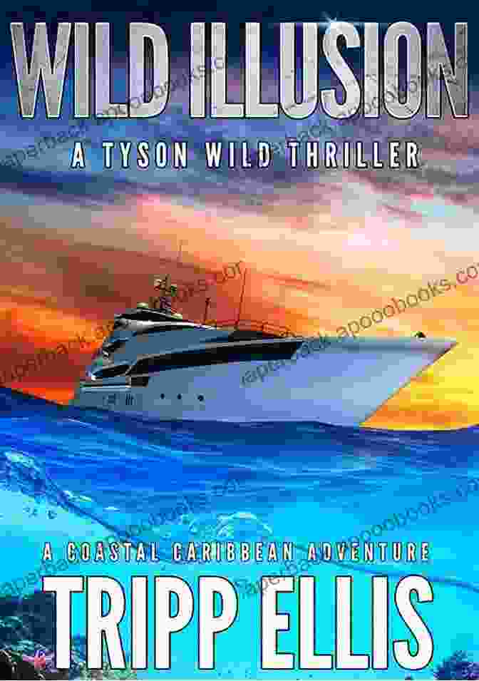 Cover Of Coastal Caribbean Adventure: Tyson Wild Thriller 24 Wild Heart: A Coastal Caribbean Adventure (Tyson Wild Thriller 24)