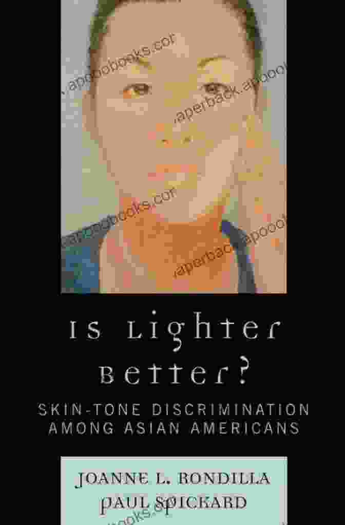 Cover Of The Book 'Skin Tone Discrimination Among Asian Americans', Featuring Two Asian Women Of Different Skin Tones Is Lighter Better?: Skin Tone Discrimination Among Asian Americans