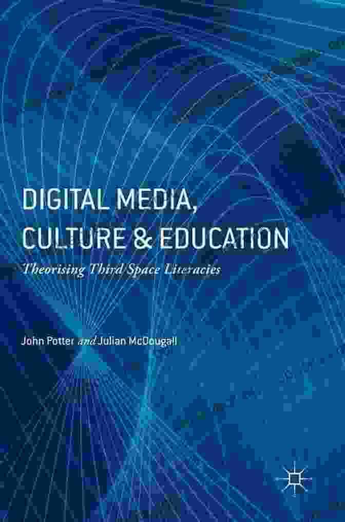 Cover Of The Book Theorising Third Space Literacies, Featuring A Colourful And Abstract Design Representing The Interplay Of Language, Culture, And Identity. Digital Media Culture And Education: Theorising Third Space Literacies