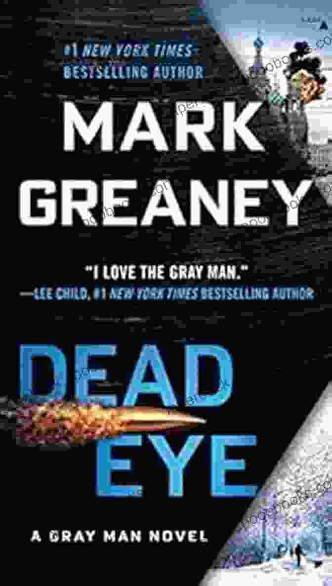 Dead Eye Gray Man Novel Dead Eye (A Gray Man Novel 4)