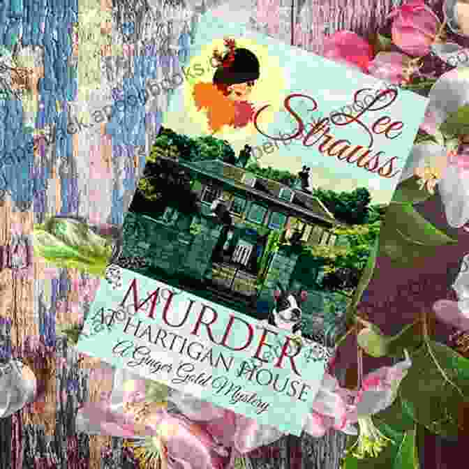 Detective Emily Carter, A Brilliant And Determined Investigator, Unravels The Secrets Of Hartigan House. Murder At Hartigan House: A 1920s Cozy Historical Mystery (A Ginger Gold Mystery 2)