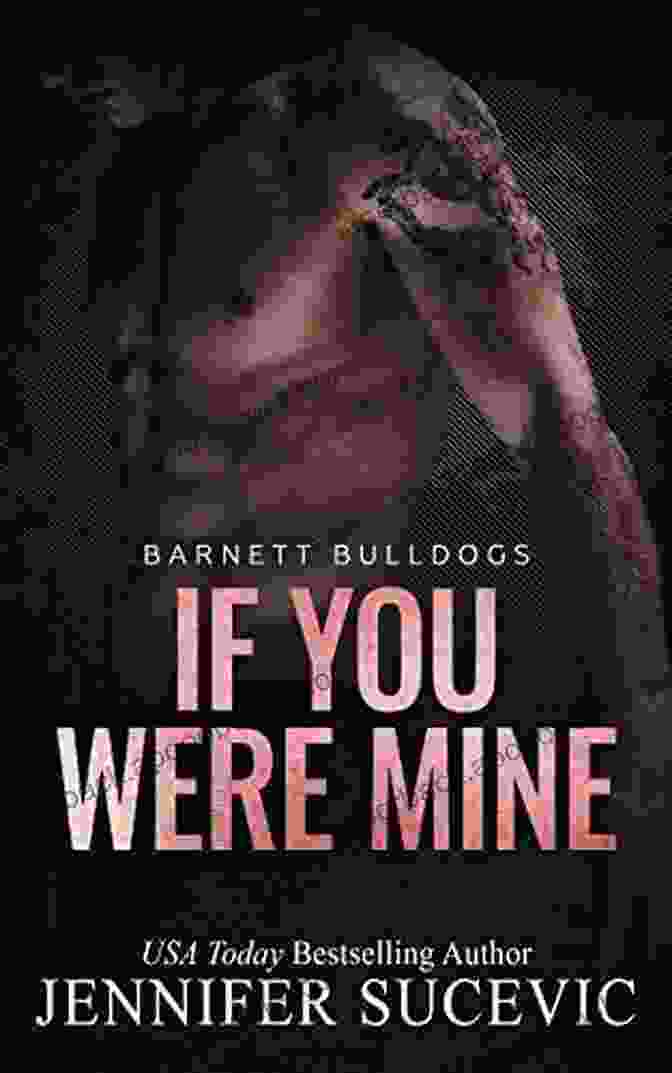 If You Were Mine Barnett Bulldogs Book Cover If You Were Mine (Barnett Bulldogs 4)