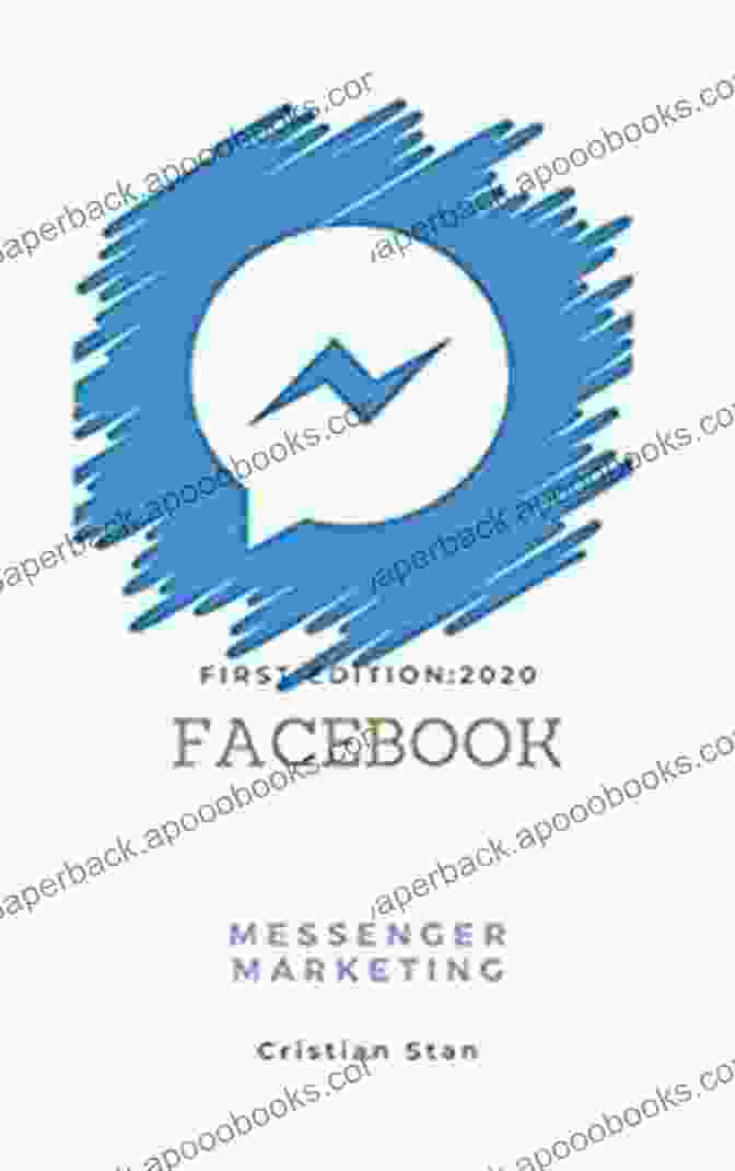 Learn How To Use Messenger In 2024 For Your Business For Dummies Facebook Messenger Marketing Edition: Learn How To Use Messenger In 2024 For Your Business For Dummies