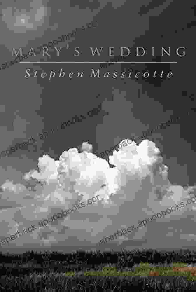 Mary's Wedding By Stephen Massicotte Book Cover Mary S Wedding Stephen Massicotte