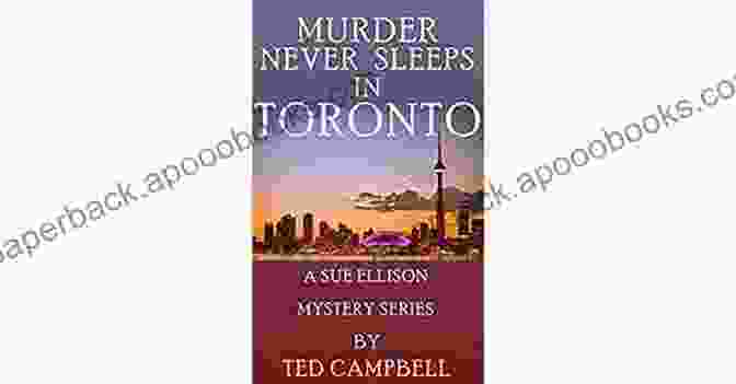 Murder Never Sleeps In Toronto Book Cover Murder Never Sleeps In Toronto (Sue Ellison Mystery 2)