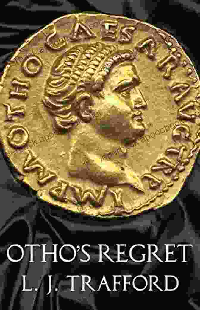 Otho Regret Book Cover Otho S Regret: The Four Emperors Series: III