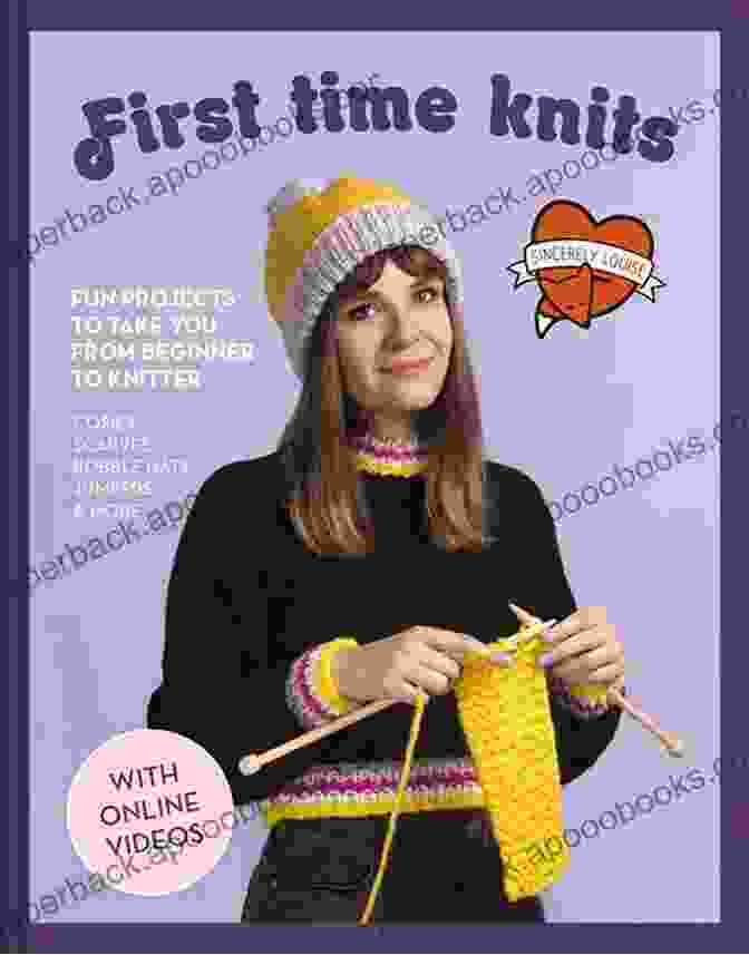 Photo Of Louise, The Author Of 'Fun Projects To Take You From Beginner To Knitter Sincerely Louise' First Time Knits: Fun Projects To Take You From Beginner To Knitter (Sincerely Louise)