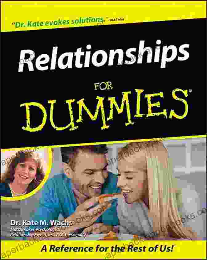 Relationships For Dummies Book Cover Relationships For Dummies Kate M Wachs