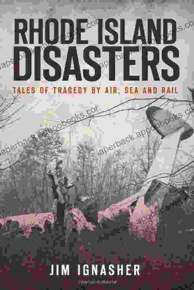 Tales Of Tragedy By Air, Sea, And Rail Book Cover With An Image Of A Distressed Woman On A Ship During A Storm Rhode Island Disasters: Tales Of Tragedy By Air Sea And Rail