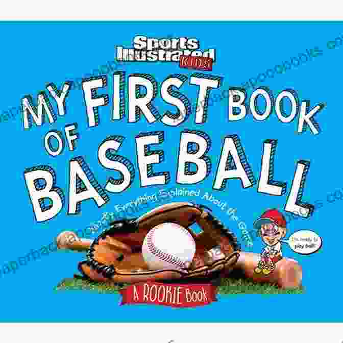 The Baseball Book Cover Featuring A Young Baseball Player At Bat The Baseball Joel Goldman