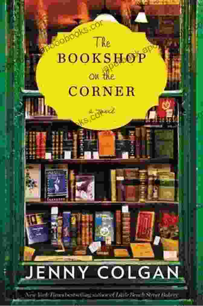 The Bookshop On The Corner Novel By Jenny Colgan The Bookshop On The Corner: A Novel