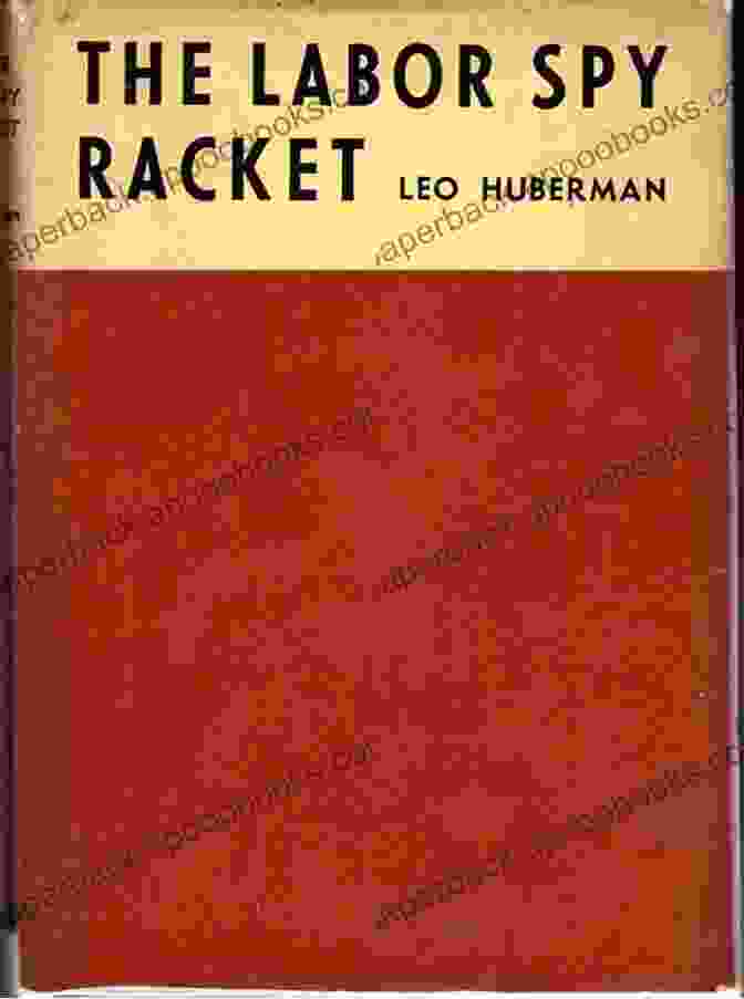 The Labor Spy Racket Book Cover The Labor Spy Racket Nicole Deitelhoff