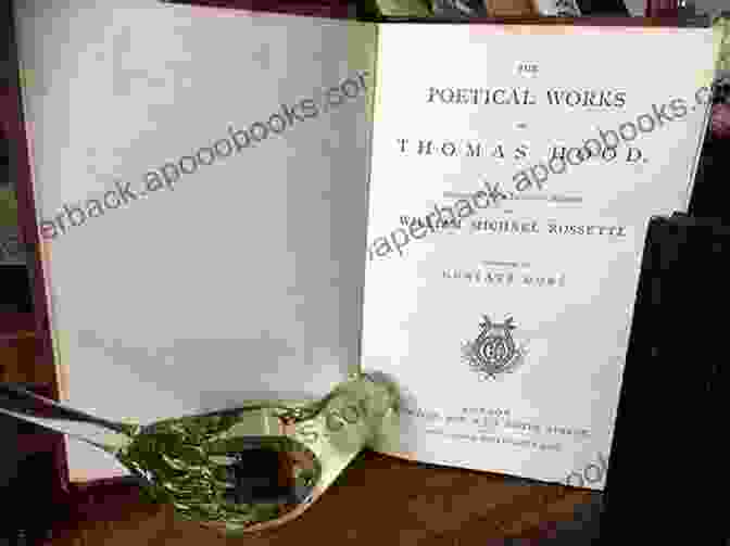 The Poetical Works Of Thomas Hood, A Classic Collection Of Poetry The Poetical Works Of Thomas Hood