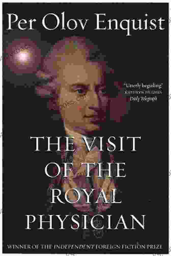 The Royal Physician By Per Olov Enquist The Royal Physician S Visit Per Olov Enquist