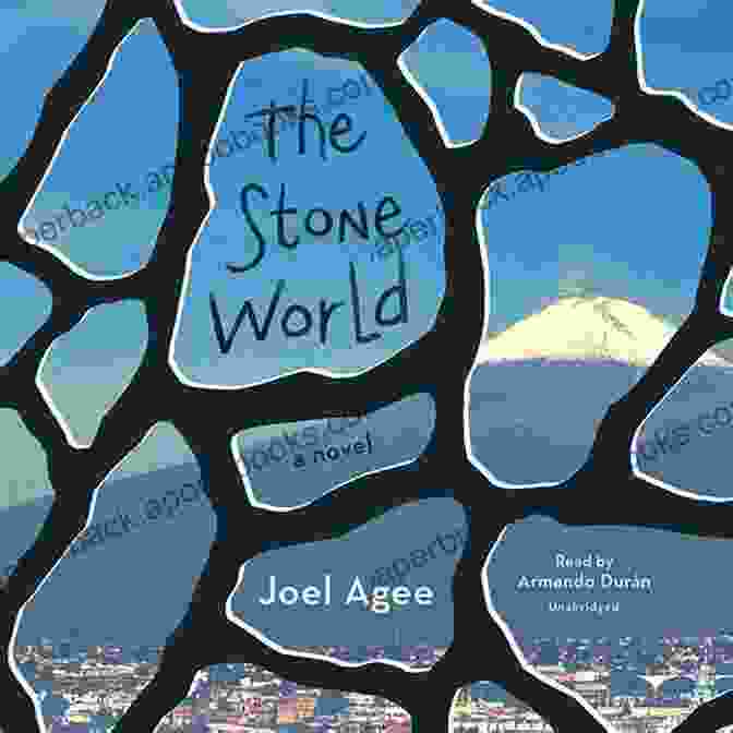 The Stone World By Joel Agee, A Compelling Novel That Explores The Intersection Of Reality And Imagination. The Stone World Joel Agee