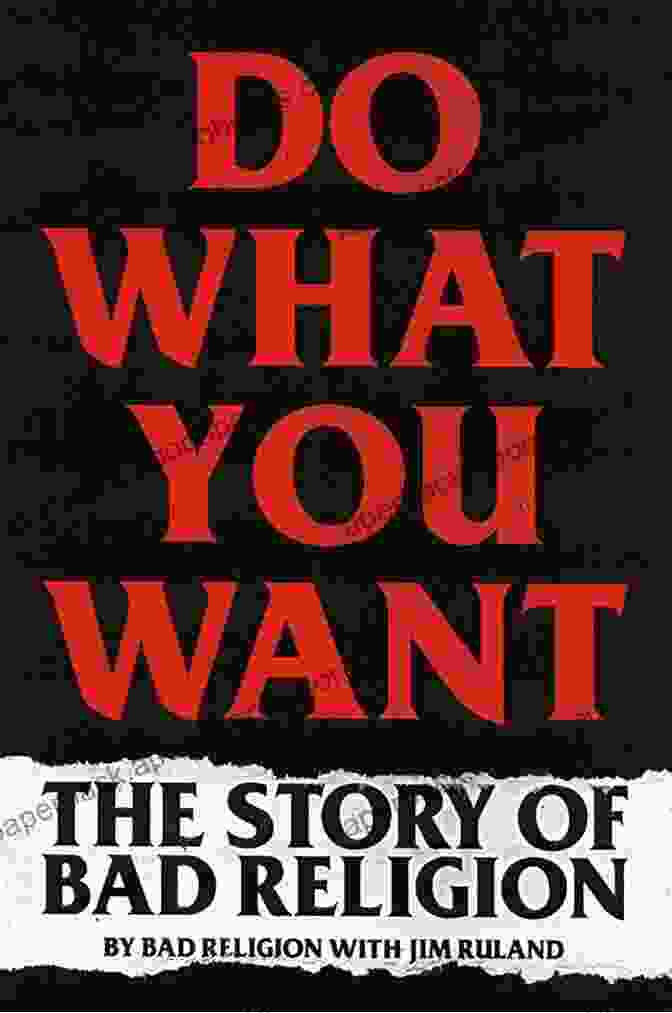 The Story Of Bad Religion Book Cover Do What You Want: The Story Of Bad Religion