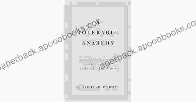 Tolerable Anarchy A Tolerable Anarchy Jedediah Purdy