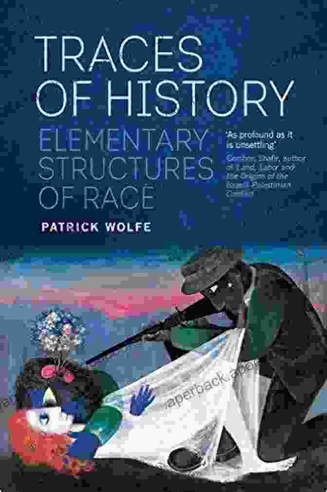 Traces Of History: Elementary Structures Of Race Book Cover Traces Of History: Elementary Structures Of Race