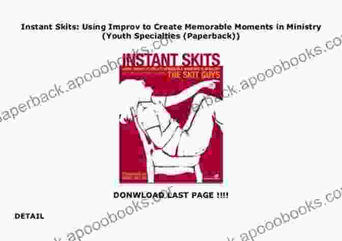 Using Improv To Create Memorable Moments In Ministry Youth Specialties Paperback Instant Skits: Using Improv To Create Memorable Moments In Ministry (Youth Specialties (Paperback))