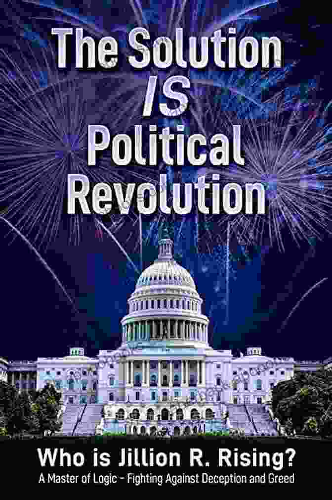 Who Is Jillion Rising? Book Cover The Solution Is Political Revolution: Who Is Jillion R Rising?