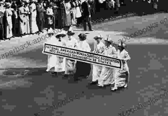 Women Marching For The Right To Vote We Will Be Heard: Women S Struggles For Political Power In The United States