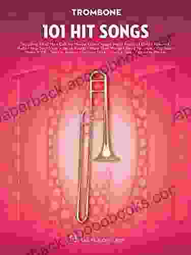 101 Hit Songs For Trombone Jennifer Hamady