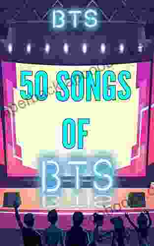 50 Songs Of BTS Tony Russell