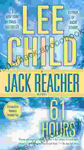 61 Hours: A Jack Reacher Novel