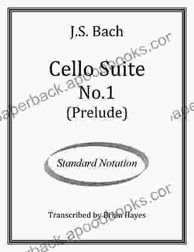 J S Bach Cello Suite No 1 (Prelude) : Standard Notation