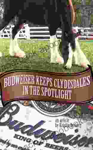 Budweiser Keeps Clydesdales in the Spotlight