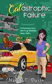 Cat Astrophic Failure (Vanessa Abbot Cat Cozy Mystery 8)