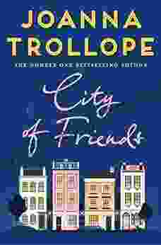 City of Friends Joanna Trollope