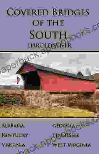Covered Bridges Of The South