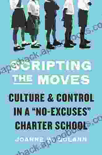 Scripting The Moves: Culture And Control In A No Excuses Charter School