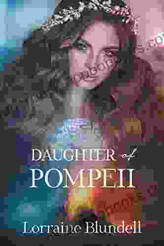 Daughter of Pompeii Lorraine Blundell