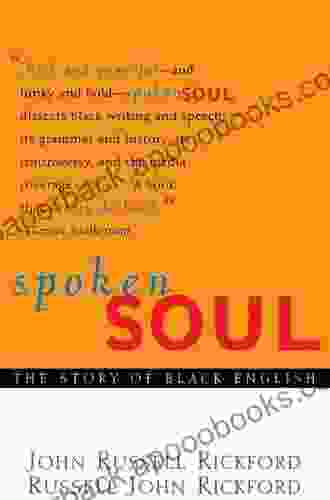 Spoken Soul: The Story Of Black English